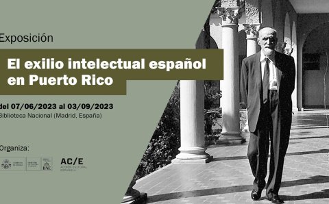 'El exilio intelectual espa&ntilde;ol en Puerto Rico'. La exposici&oacute;n