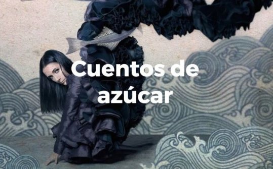 Cuentos de az&uacute;car. Eva Yerbabuena