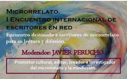 Microrrelato. I Encuentro Internacional de escritores en red 2018