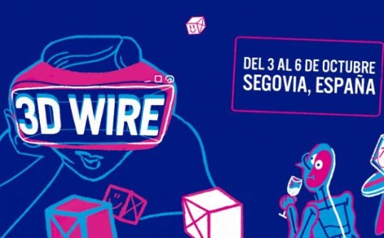 3D Wire 2019, Festival Internacional de Animaci&oacute;n, Videojuegos y New Media