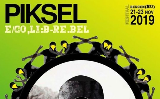PIKSEL 2019. Festival de arte elect&oacute;nico y libertad tecnol&oacute;gica de Bergen