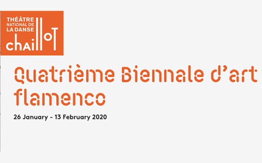 Bienal de Arte Flamenco 2020 Th&eacute;&acirc;tre National de Chaillot