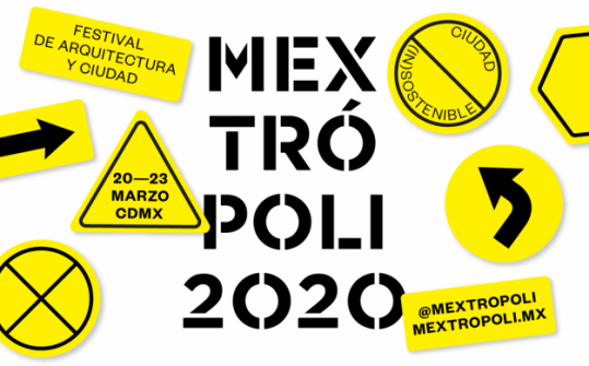 Mextr&oacute;poli 2020, Festival de Arquitectura y Ciudad
