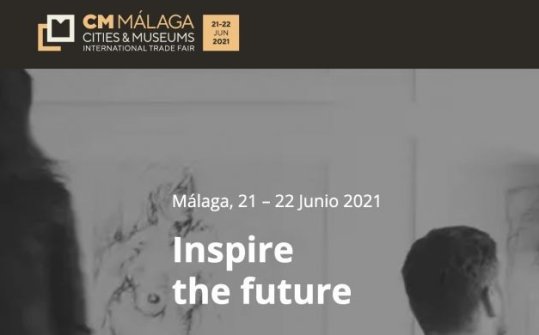 CM M&aacute;laga &ndash; Cities & Museums International Trade Fair 2021