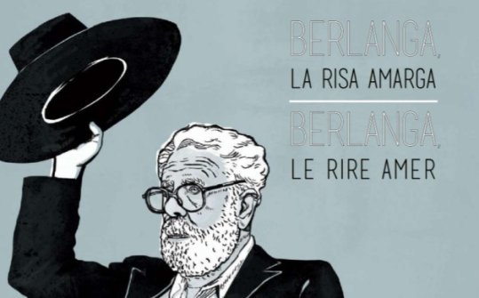 Berlanga. La risa amarga