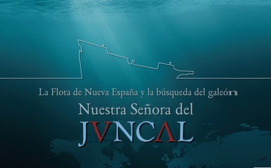 La flota de la Nueva Espa&ntilde;a y la b&uacute;squeda del gale&oacute;n Nuestra Se&ntilde;ora del Juncal