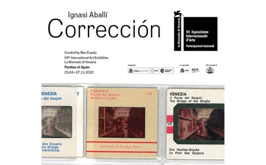 'Correcci&oacute;n'. Pabell&oacute;n de Espa&ntilde;a en la 59 Bienal de Arte de Venecia 2022
