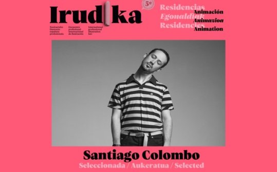 Santiago Colombo | Residencias de animaci&oacute;n gr&aacute;fica Irudika 2022