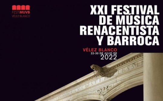 Festival de M&uacute;sica Renacentista y Barroca de V&eacute;lez Blanco 2022