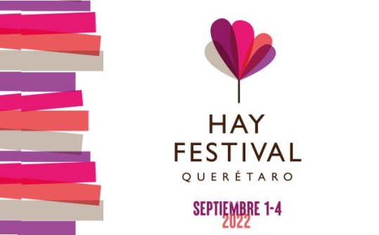 Hay Festival Quer&eacute;taro 2022
