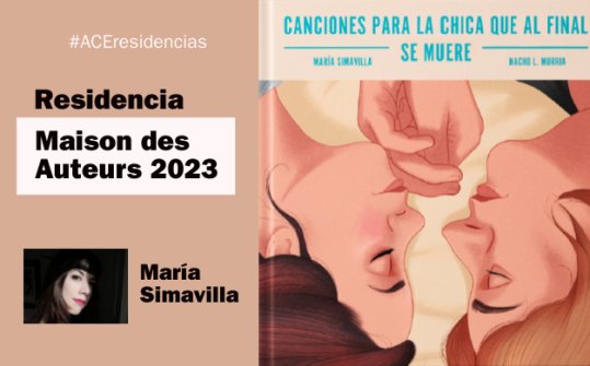 Mar&iacute;a Simavilla | Residencia de novela gr&aacute;fica en la Maison des Auteurs 2023