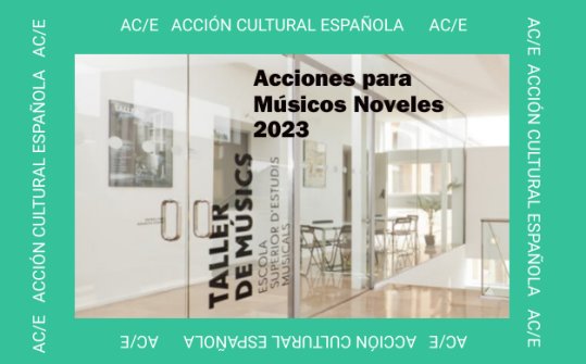 Acciones para M&uacute;sicos Noveles 2023