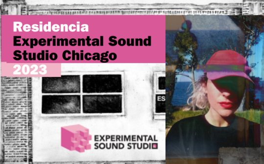 Ginebra Ravent&oacute;s de Volart | Residencia en Experimental Sound Studio de Chicago 2023