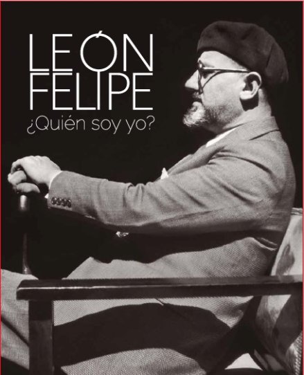 León Felipe. ¿Quién soy yo? (eBook)