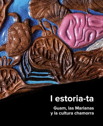I estoria-ta: Guam, las Marianas y la cultura chamorra (eBook)